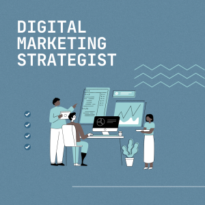 Why digital marketing strategist